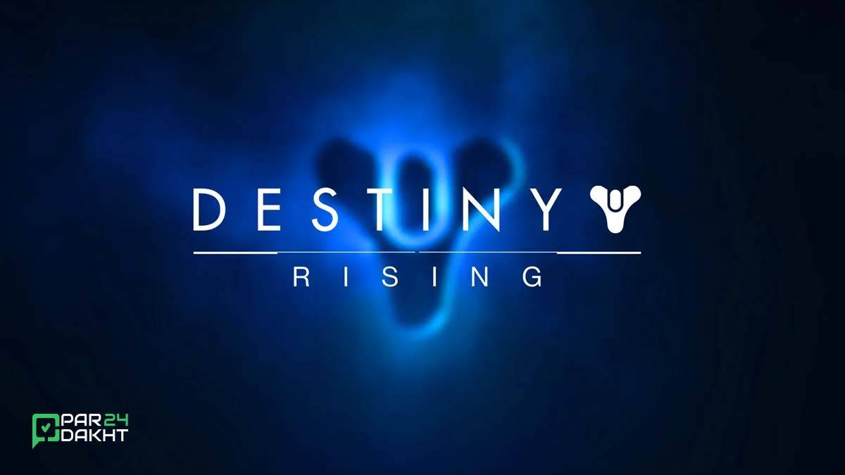 بازی موبایل Destiny: Rising توسط NetEase و Bungie معرفی شد